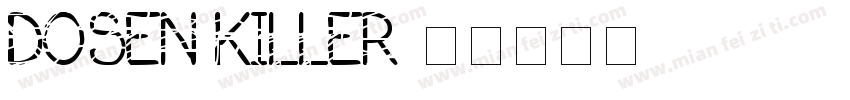 DOSEN KILLER字体转换